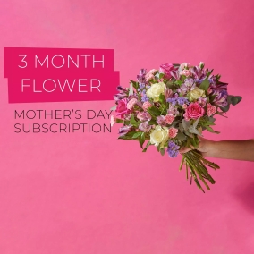 Mothers Day 3 Month Subscription